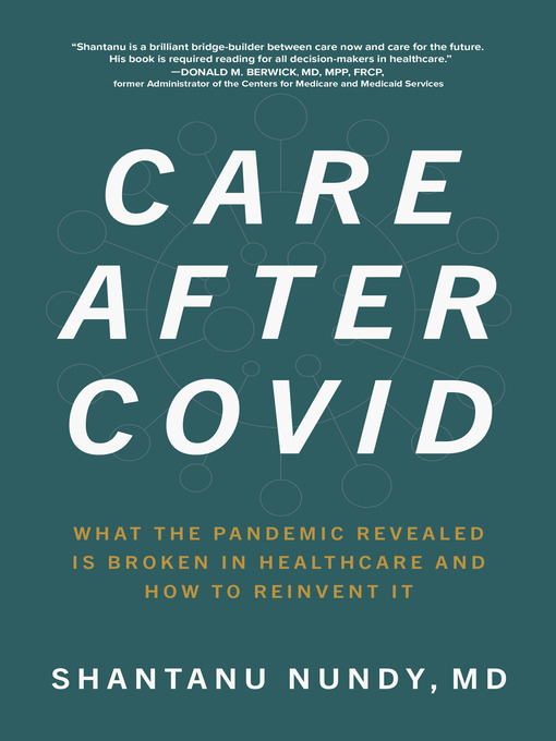Title details for Care After Covid by Shantanu Nundy - Available